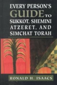 Produktbild: Every Person's Guide to Sukkot, Shemini Atzeret, and Simchat Torah