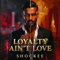 Produktbild: Love Ain't Loyalty (When Queens Snap, #1)
