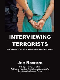 Bild vom Artikel Interviewing Terrorists: The Definitive How-to Guide From An Ex-FBI Special Agent vom Autor Joe Navarro