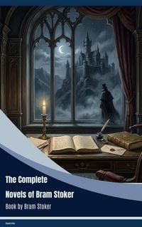 Produktbild: The Complete Novels of Bram Stoker