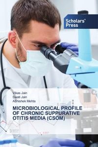 Produktbild: Microbiological Profile Of Chronic Suppurative Otitis Media (csom)