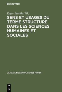Produktbild: Sens et usages du terme structure dans les sciences humaines et sociales