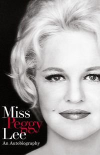 Produktbild: Miss Peggy Lee - An Autobiography