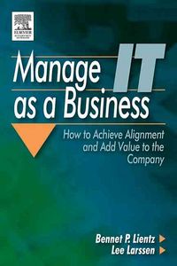 Produktbild: Lientz, B: Manage IT as a Business