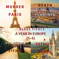 Produktbild: A Year in Europe Cozy Mystery Bundle: A Murder in Paris (#1), Death in Florence (#2), Vengeance in Vienna (#3), and A Fatality in Spain (#4)