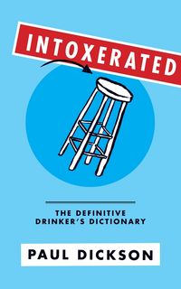 Produktbild: Dickson, P: Intoxerated