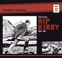 Bild vom Artikel Rip Kirby: Die kompletten Comicstrips / Band 12 1960 - 1962 vom Autor John Prentice