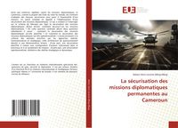 Produktbild: La s&eacute;curisation des missions diplomatiques permanentes au Cameroun