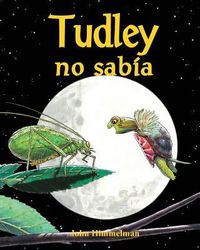 Produktbild: Tudley No Sab&iacute;a (Tudley Didn't Know)