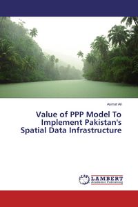 Produktbild: Value of PPP Model To Implement Pakistan's Spatial Data Infrastructure