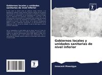 Produktbild: Gobiernos locales y unidades sanitarias de nivel inferior