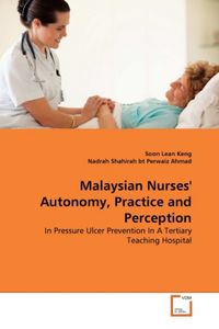 Produktbild: Lean Keng, S: Malaysian Nurses' Autonomy, Practice and Perce