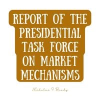 Produktbild: Report of the Presidential Task Force on Market Mechanisms