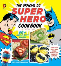 Produktbild: Mead, M: Official DC Super Hero Cookbook