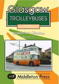 Produktbild: Barker, C: Glasgow Trolleybuses