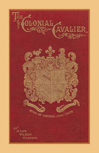 Produktbild: The Colonial Cavalier or Southern Life Before the Revolution
