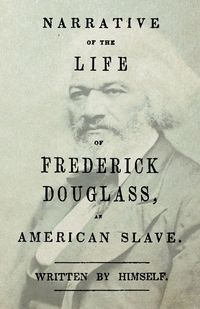 Produktbild: Narrative of the Life of Frederick Douglass - An American Slave