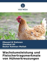 Produktbild: Wachstumsleistung und Fleischertragsmerkmale von H&uuml;hnerkreuzungen
