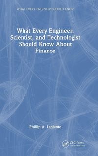 Produktbild: What Every Engineer, Scientist, and Technologist Should Know About Finance