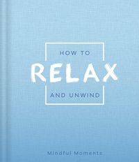 Produktbild: How to Relax and Unwind