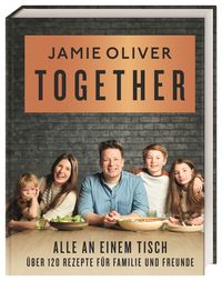 Bild vom Artikel Together – Alle an einem Tisch vom Autor Jamie Oliver