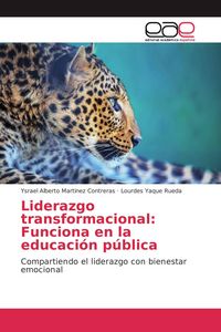 Produktbild: Liderazgo transformacional: Funciona en la educaci&oacute;n p&uacute;blica