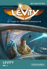 Produktbild: Mission: Levity - Rettung ist Verhandlungssache - Levity (Nr. 1)