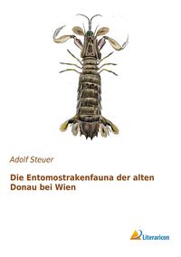 Produktbild: Die Entomostrakenfauna der alten Donau bei Wien