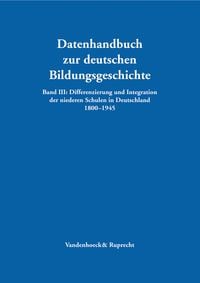 Produktbild: Differenzierung und Integration der niederen Schulen in Deutschland 1800&ndash;1945