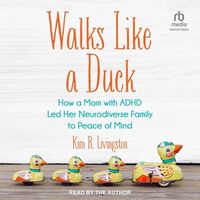 Bild vom Artikel Walks Like a Duck vom Autor Kim R. Livingston