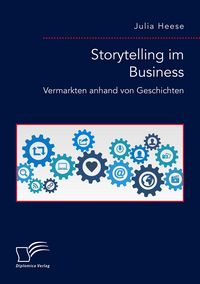 Produktbild: Storytelling im Business. Vermarkten anhand von Geschichten