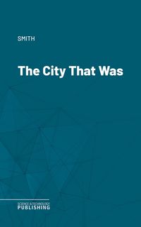 Produktbild: The City That Was