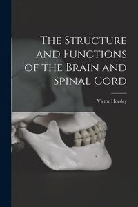 Produktbild: The Structure and Functions of the Brain and Spinal Cord