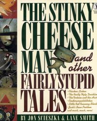 Produktbild: The Stinky Cheese Man and Other Fairly Stupid Tales
