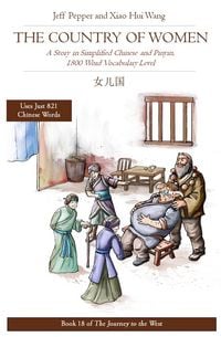 Produktbild: The Country of Women: A Story in Simplified Chinese and Pinyin, 1800 Word Vocabulary Level