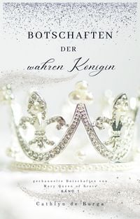 Produktbild: Botschaften der wahren K&ouml;nigin