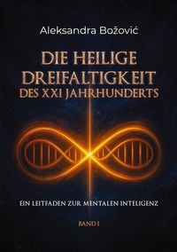 Produktbild: Die Heilige Dreifaltigkeit des Xxi Jahrhunderts