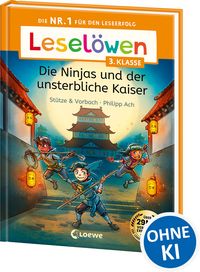 Produktbild: Lesel&ouml;wen 3. Klasse - Die Ninjas und der unsterbliche Kaiser