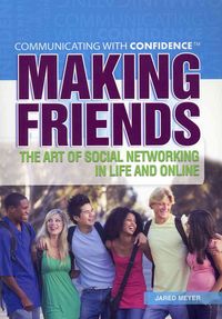 Produktbild: Making Friends: The Art of Social Networking in Life and Online