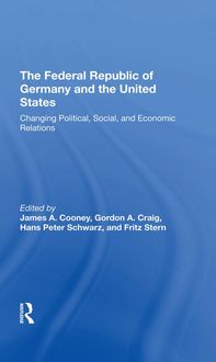 Bild vom Artikel The Federal Republic Of Germany And The United States vom Autor James A. Cooney