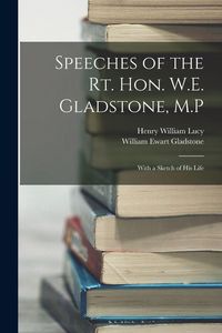 Produktbild: Speeches of the Rt. Hon. W.E. Gladstone, M.P