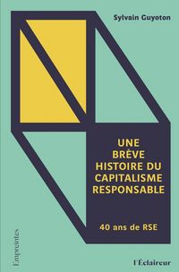 Produktbild: Une br&egrave;ve histoire du capitalisme responsable