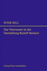 Produktbild: Das Vaterunser in der Darstellung Rudolf Steiners