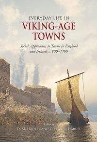 Produktbild: Everyday Life in Viking-Age Towns