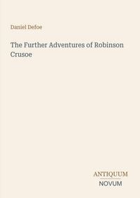 Produktbild: The Further Adventures of Robinson Crusoe