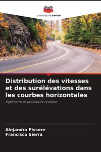 Produktbild: Distribution des vitesses et des sur&eacute;l&eacute;vations dans les courbes horizontales