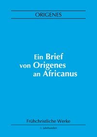 Produktbild: Ein Brief von Origenes an Africanus