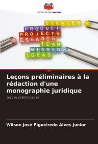 Produktbild: Le&ccedil;ons pr&eacute;liminaires &agrave; la r&eacute;daction d'une monographie juridique