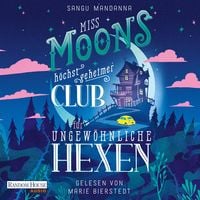 Produktbild: Miss Moons h&ouml;chst geheimer Club f&uuml;r ungew&ouml;hnliche Hexen