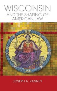 Produktbild: Wisconsin and the Shaping of American Law